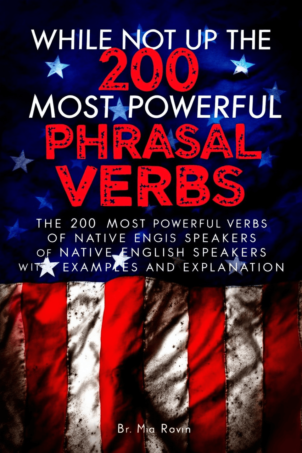 Destrave o Inglês Nativo: Domine os 200 Phrasal Verbs Mais Poderosos!